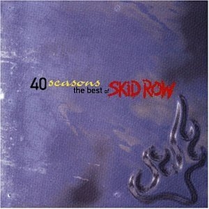 Skid row -Forty Seasons- The Best of Skid Row.jpg